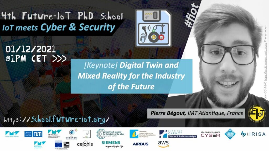 [FIOT rec] Pierre Bégout (IMT Atlantique) – Keynote “Digital Twin a Mixed Reality in the industry”