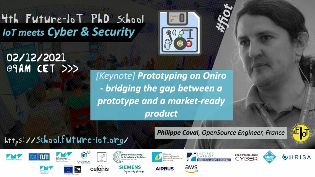 4th Future-IoT: Philippe Coval – Keynote “Prototyping on Oniro”