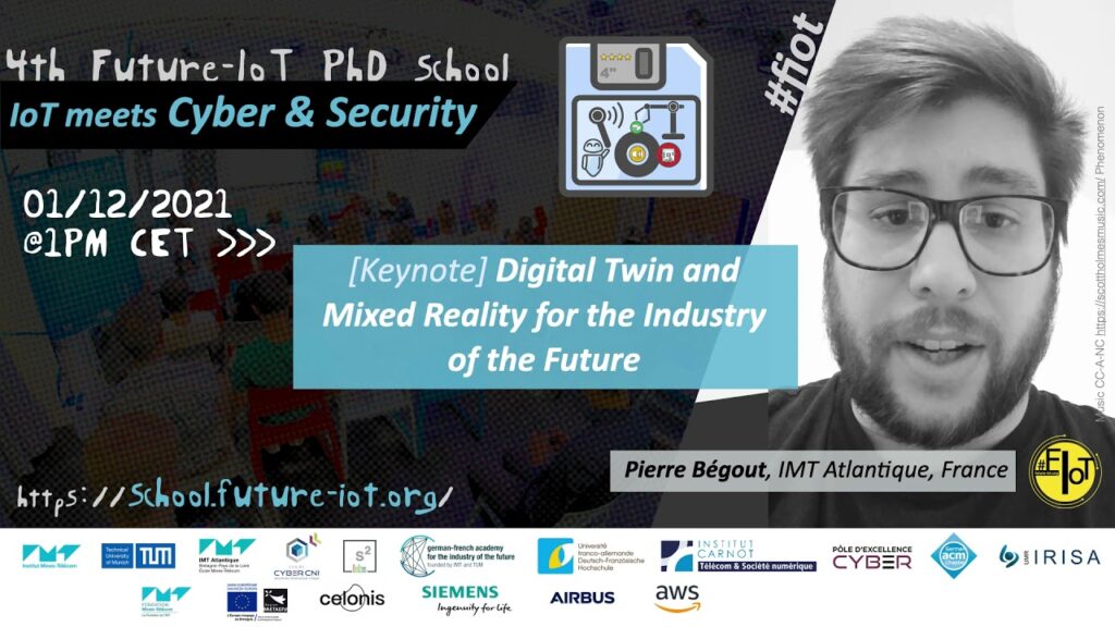 4th Future-IoT: Pierre Bégout (IMT Atlantique) – Keynote “Digital Twin a Mixed Reality in the industry”